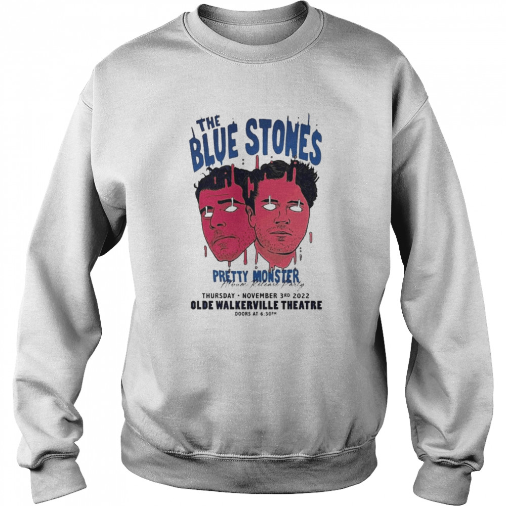 The Blue Stones The Olde Walkerville Theatre November 3rd 2022  Unisex Sweatshirt