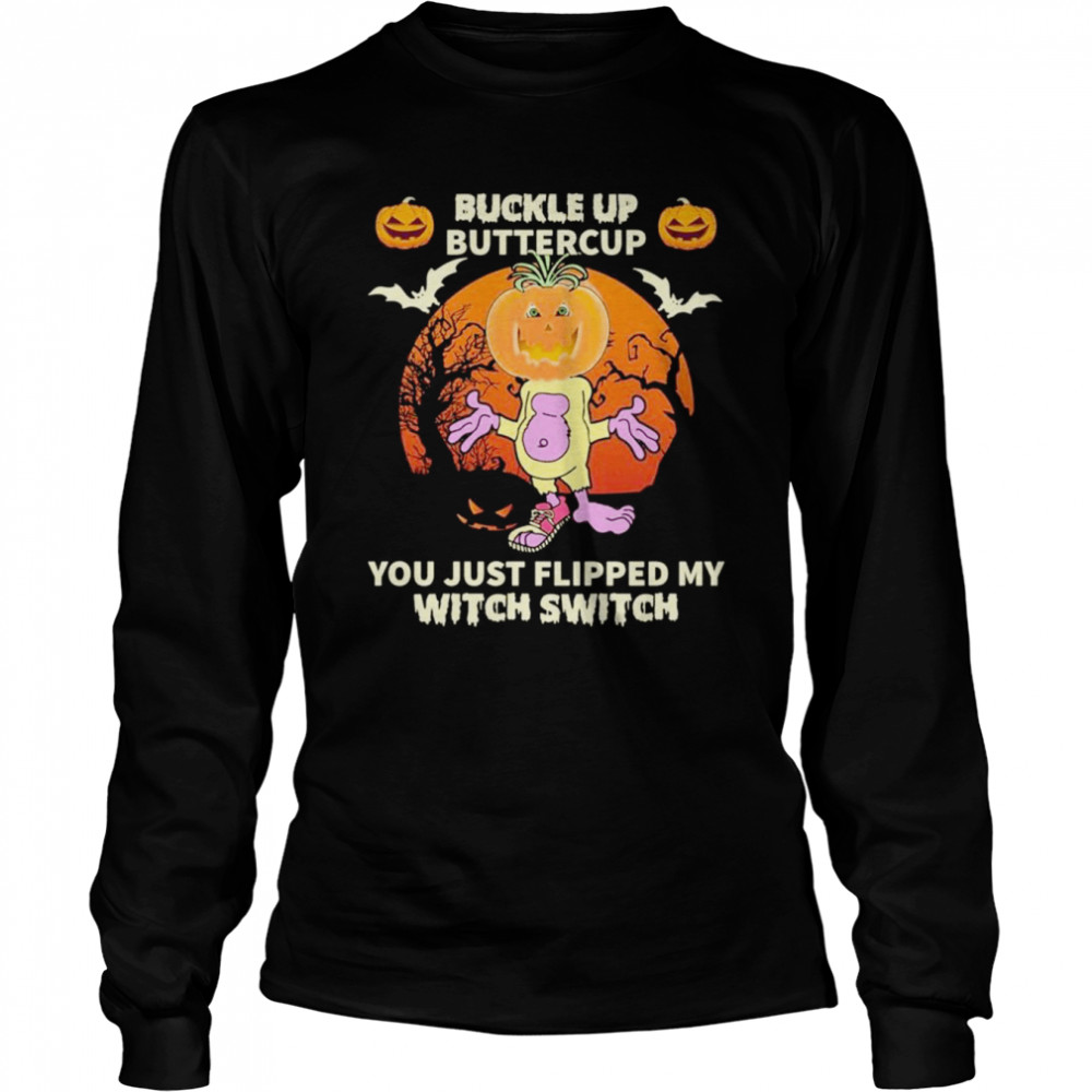Peanut Jeff Dunham Pumpkin Buckle up buttercup You just flipped my Witch Switch Halloween shirt Long Sleeved T-shirt