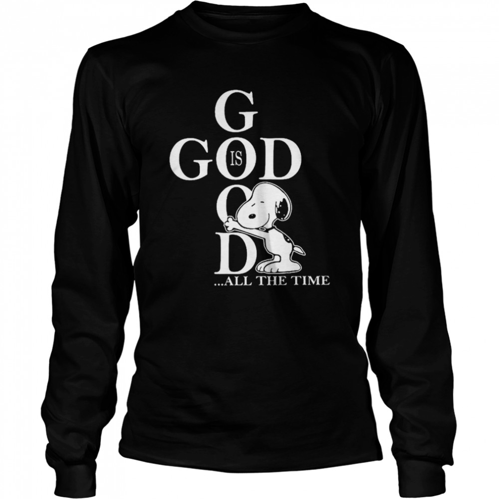 snoopy good is god all the time 2022 shirt long sleeved t shirt