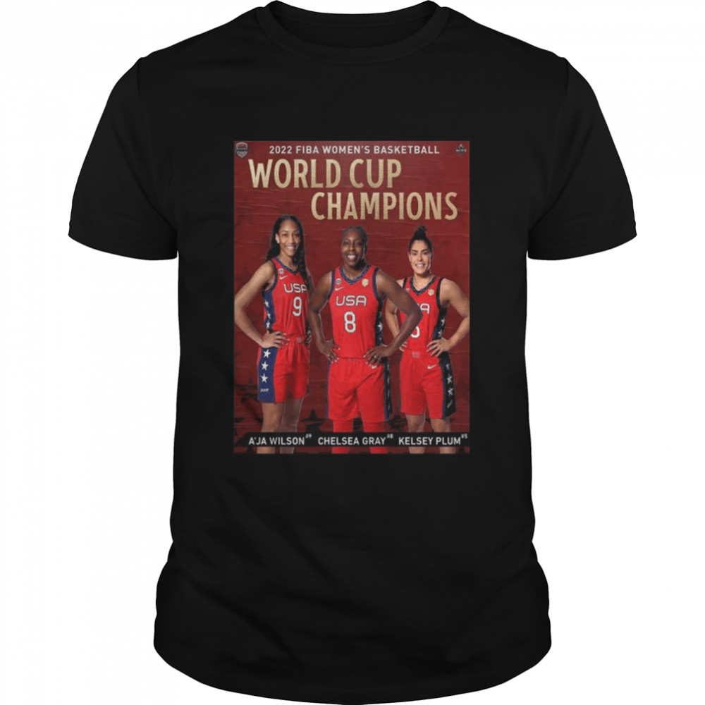 Usa basketball are 2022 fiba women’s basketball world cup champions shirt Classic Men's T-shirt
