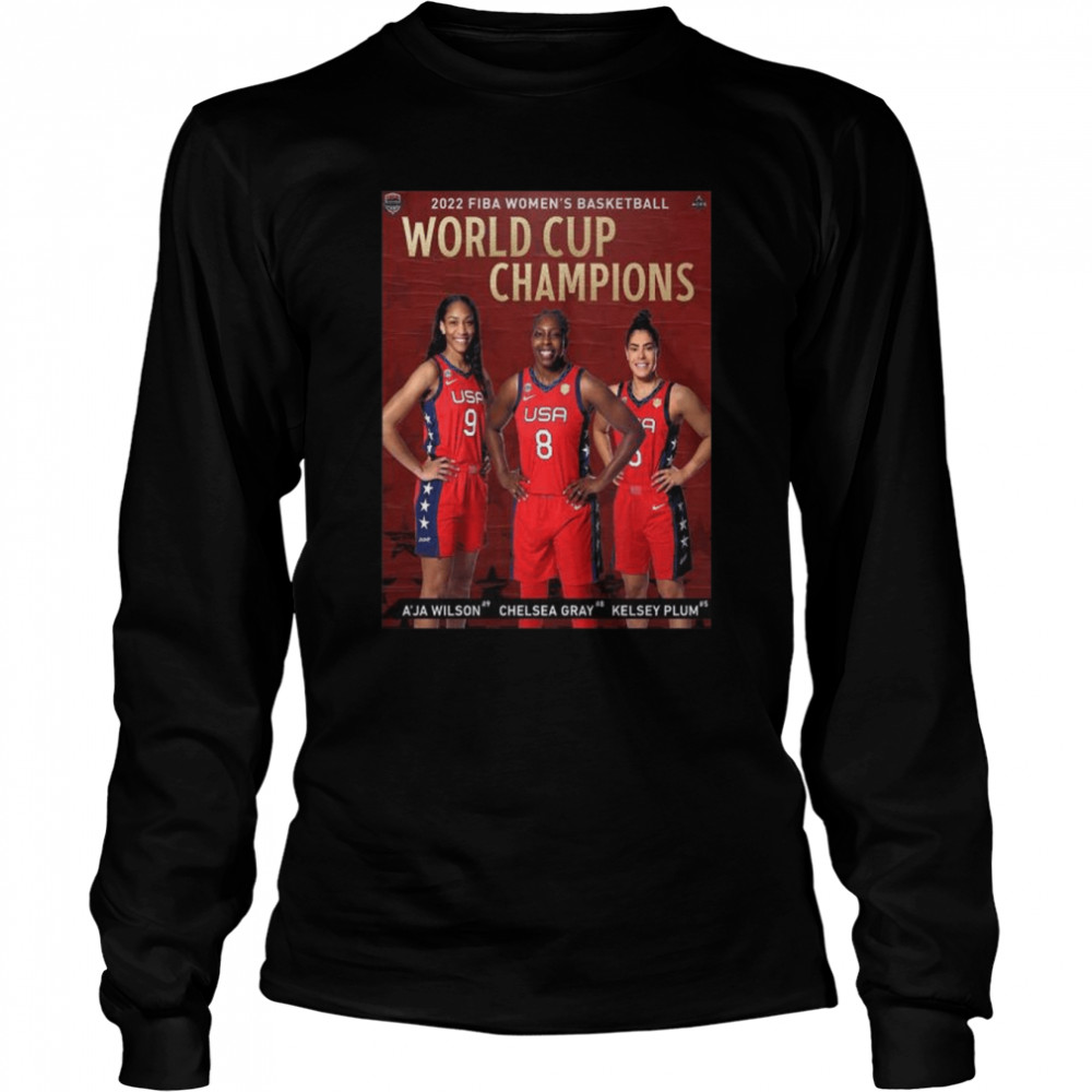 usa basketball are 2022 fiba womens basketball world cup champions shirt long sleeved t shirt