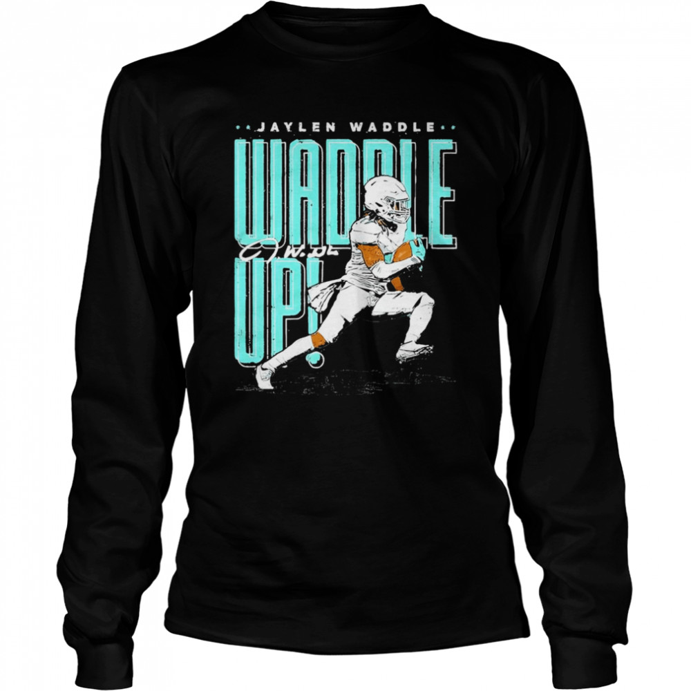 Waddle Up Jaylen Waddle American Football shirt Long Sleeved T-shirt