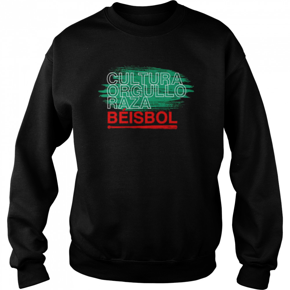 Cultura Orgullo Raza Beisbol shirt Unisex Sweatshirt
