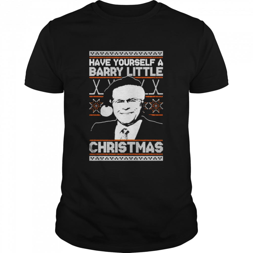 Have yourself a Barry Little Christmas shirt