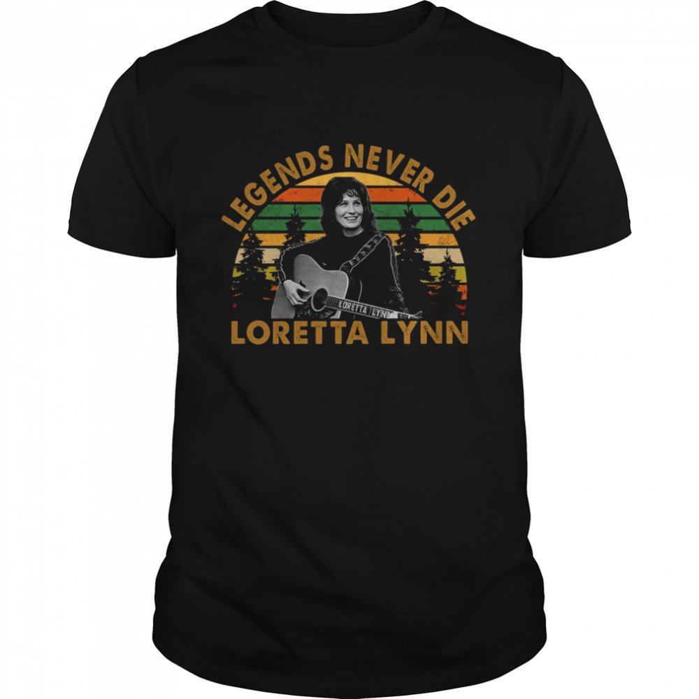 Legends Never Die Loretta Lynn T-Shirt