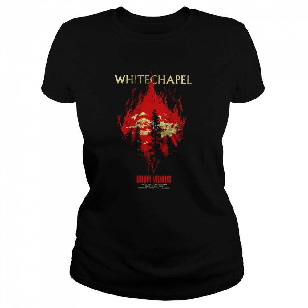 Whitechapel Doom Woods Suicide Silence shirt Classic Women's T-shirt