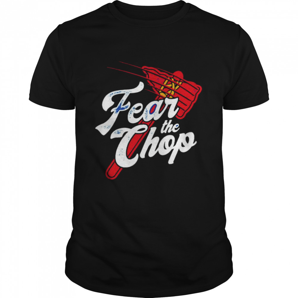 Atlanta Braves fear the chop shirt