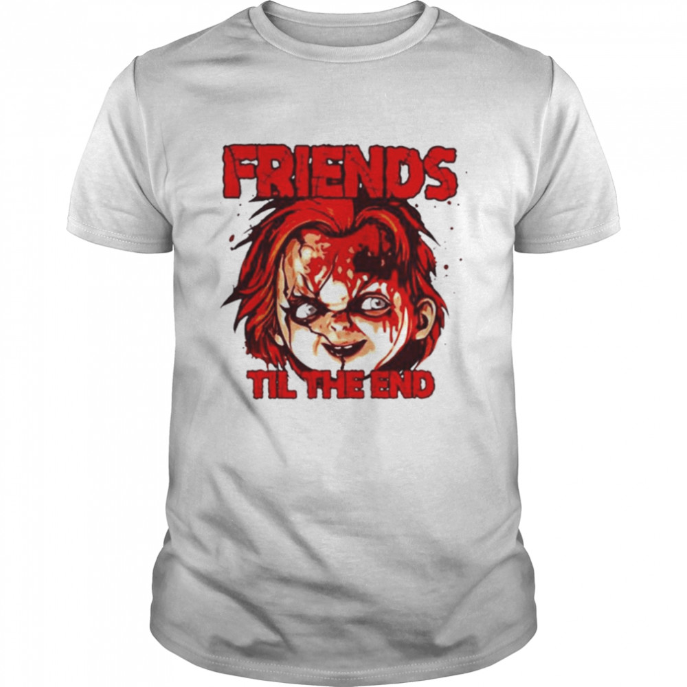 Chucky Friends Til The End Halloween Chucky T-Shirt