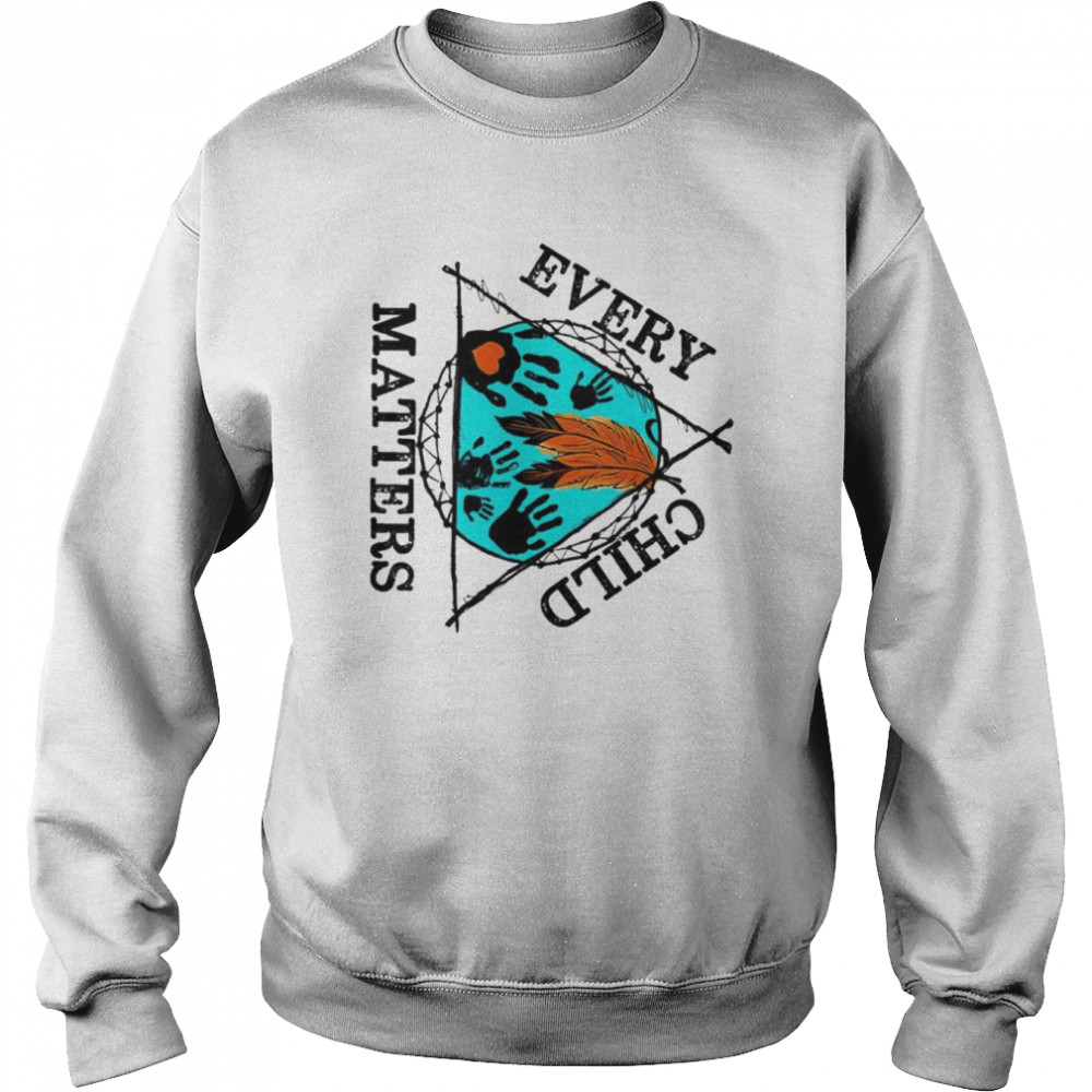 Every orange day child kindness every child in matters 2022 shirt Unisex Sweatshirt