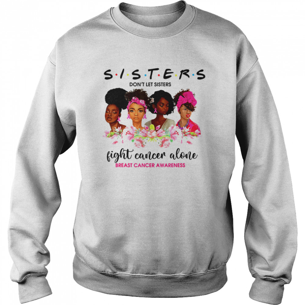 Floral Black Woman Melanin Cute Breast Cancer Awareness T- Unisex Sweatshirt