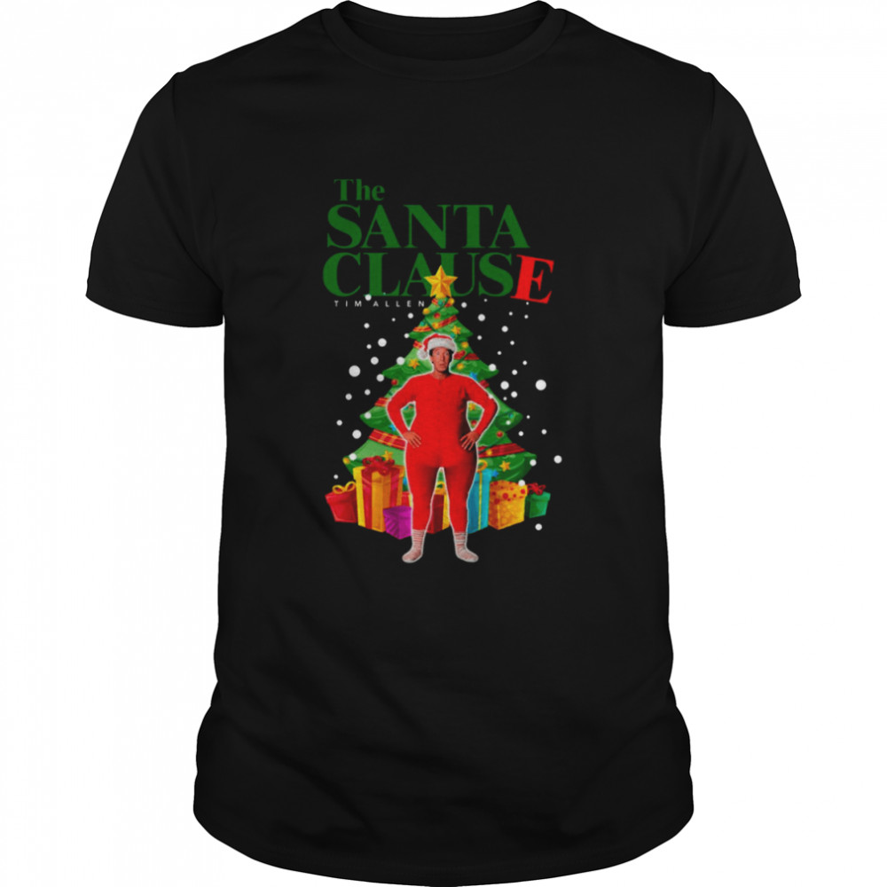 Happy Christmas The Funny Santa Clause shirt