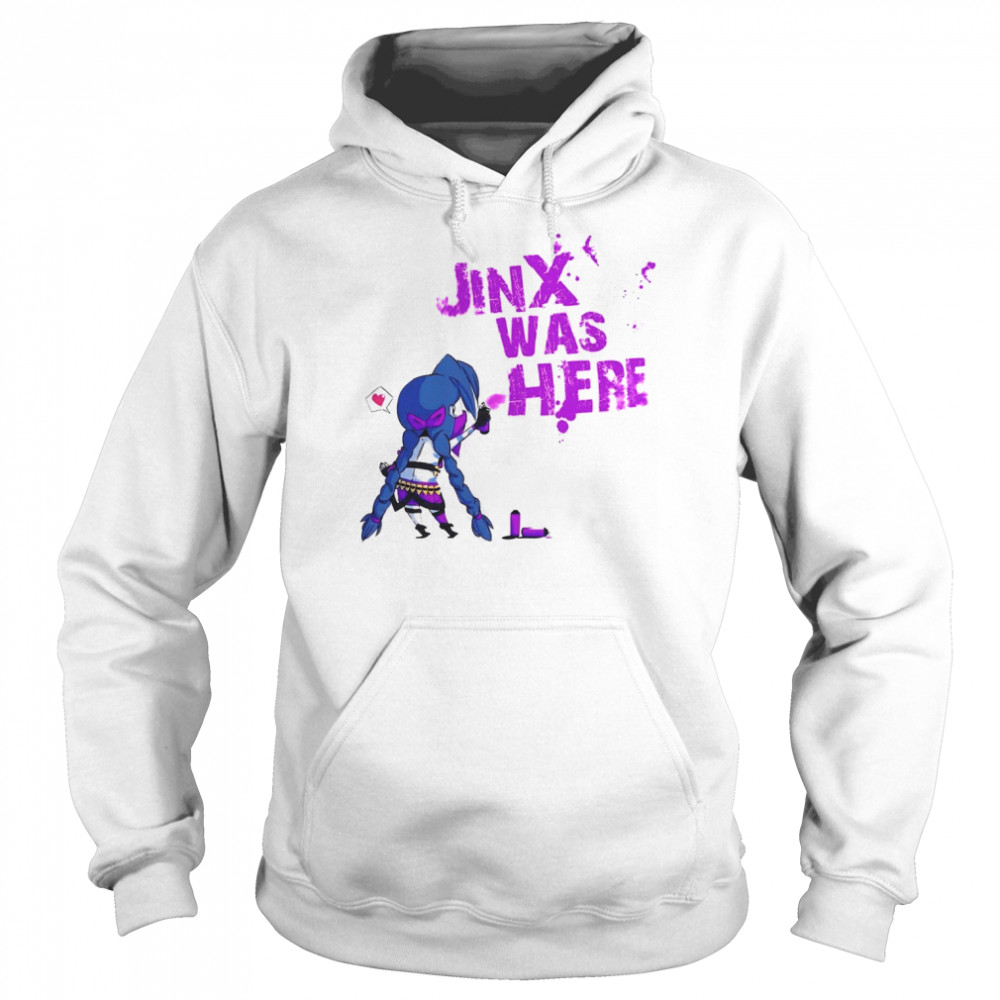 Jinx Was Here ! League Of Legends Arcane Jayce Silco shirt Unisex Hoodie
