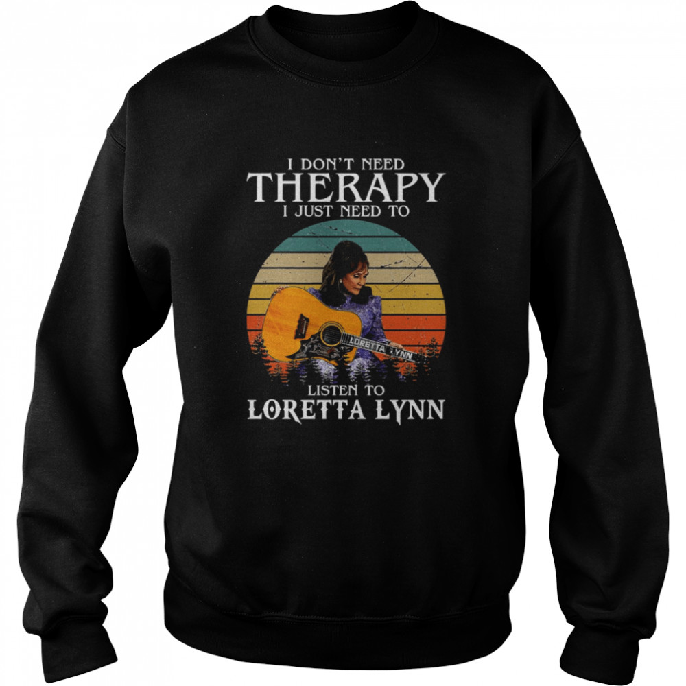 Listen To Loretta Lynn Singer Songwriter Retro Graphic shirt Unisex Sweatshirt