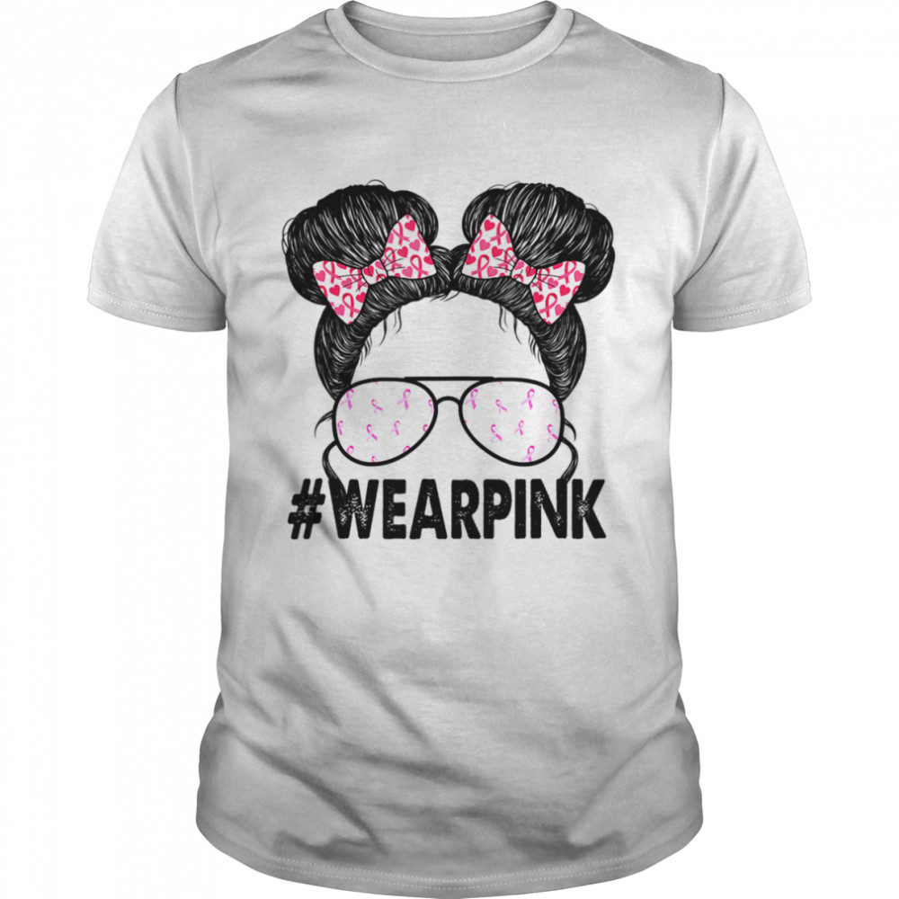 Messy Bun Glasses Wear Pink Breast Cancer Awareness T-Shirt