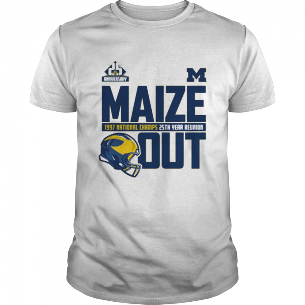 Michigan Football Maize 1997 National Champs 25th years reumiom Out shirt