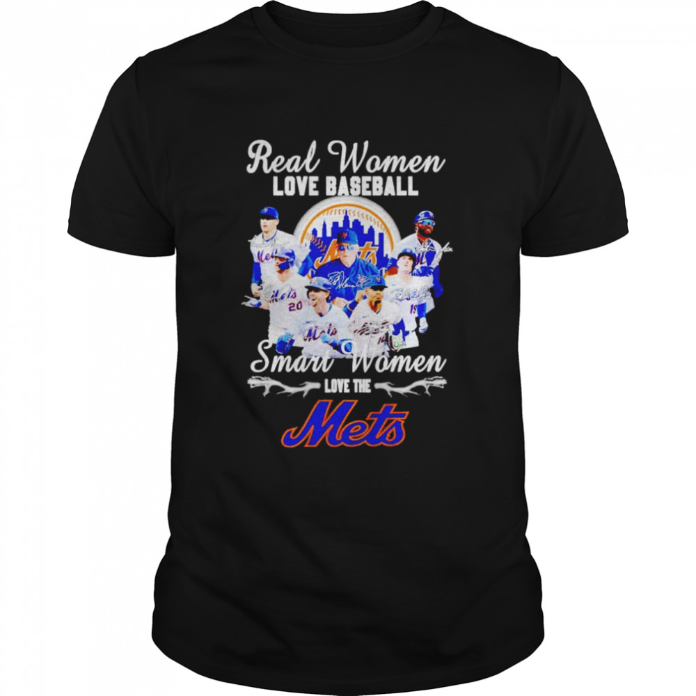 Real women love baseball smart women love the Mets shirt