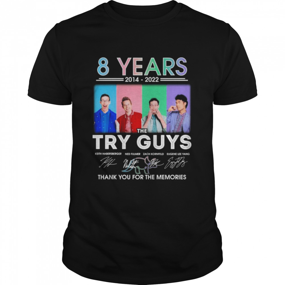 The Try Guys 8 years 2014-2022 thank you for the memories signatures shirt