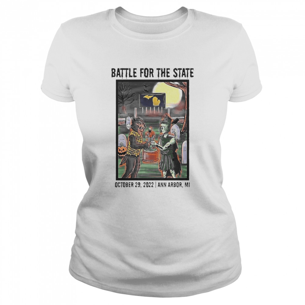 Battle For The State October 29 2022 Ann Arbor Classic Women's T-shirt