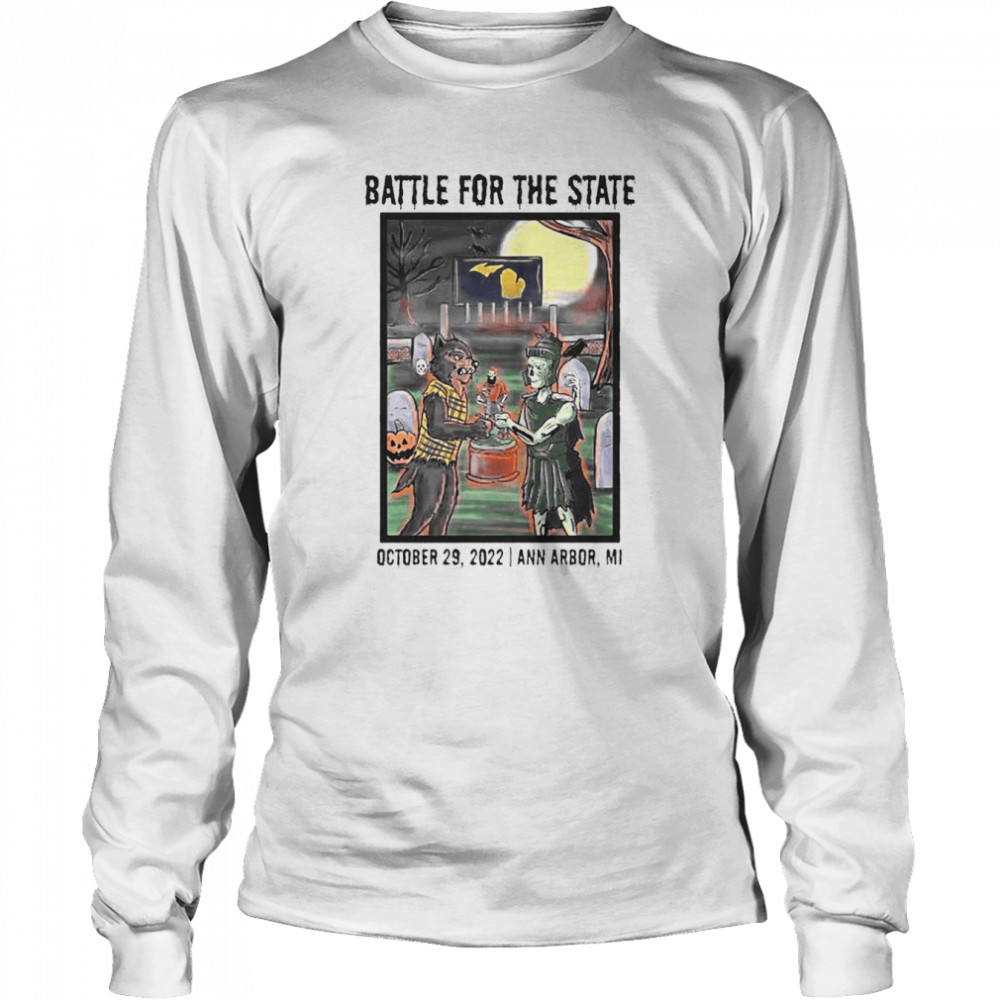 Battle For The State October 29 2022 Ann Arbor Long Sleeved T-shirt