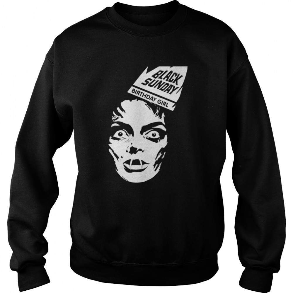 Black Sunday Birthday Girl Vintage Photograp shirt Unisex Sweatshirt