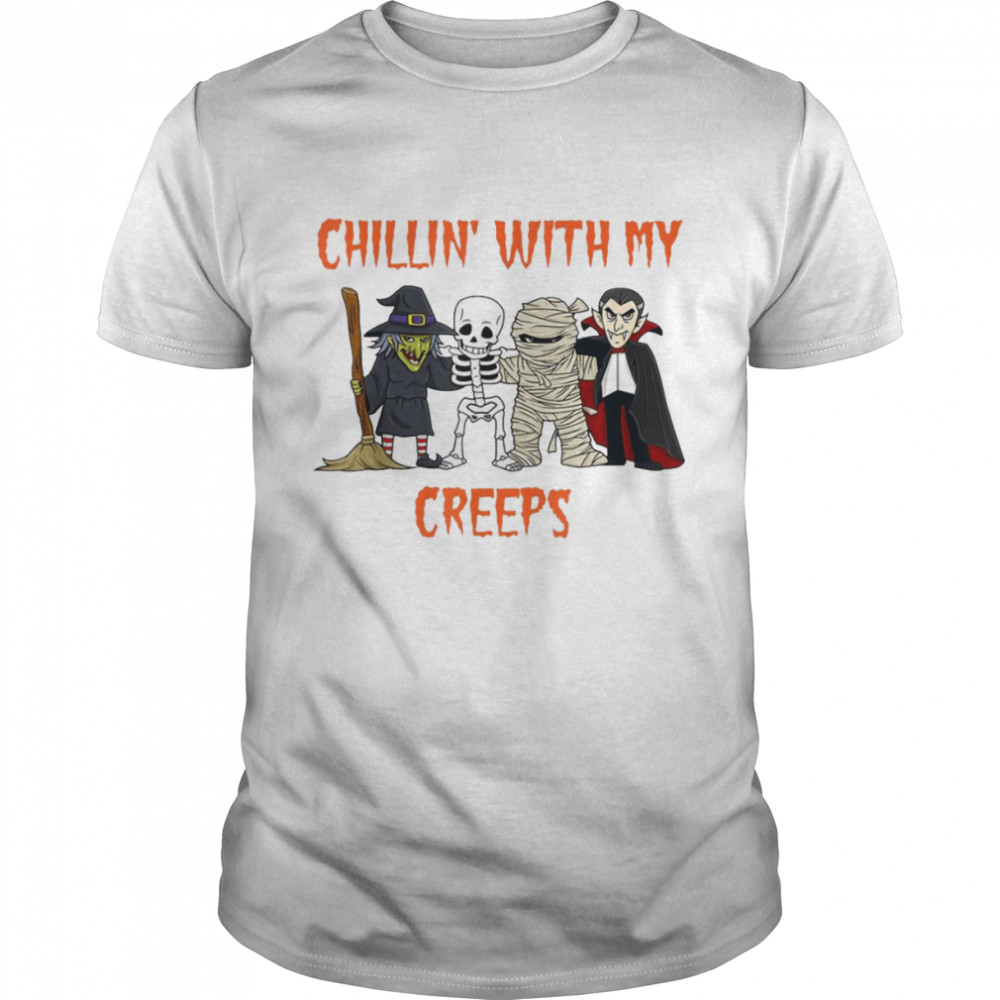Chillin’ With My Halloween Creeps shirt