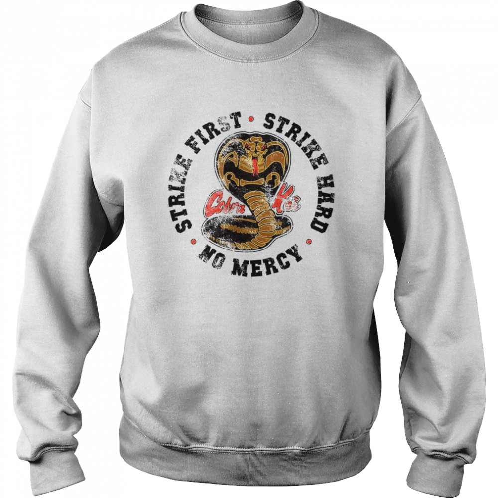 Cobra Kai Retro Vintage No Mercy Strike First Strike Hard Miyagi Dojo shirt Unisex Sweatshirt
