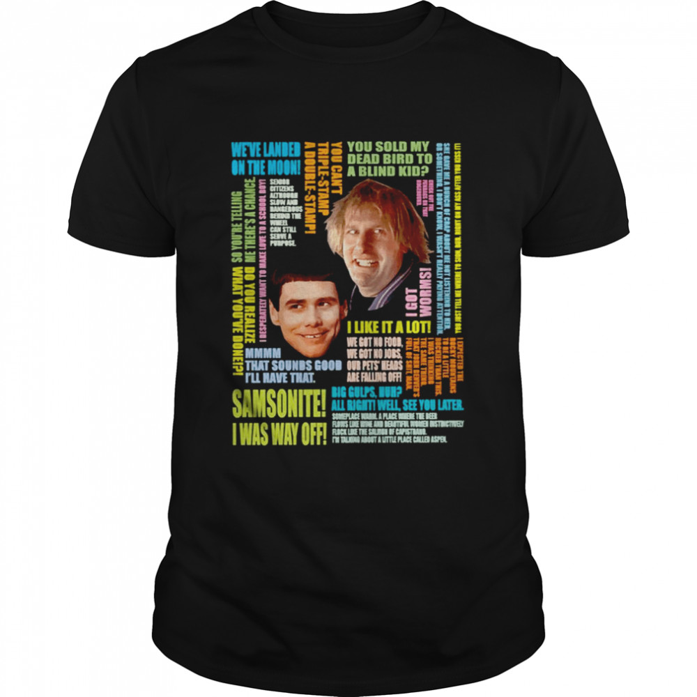 Collections Dumb And Dumber Quotes shirt