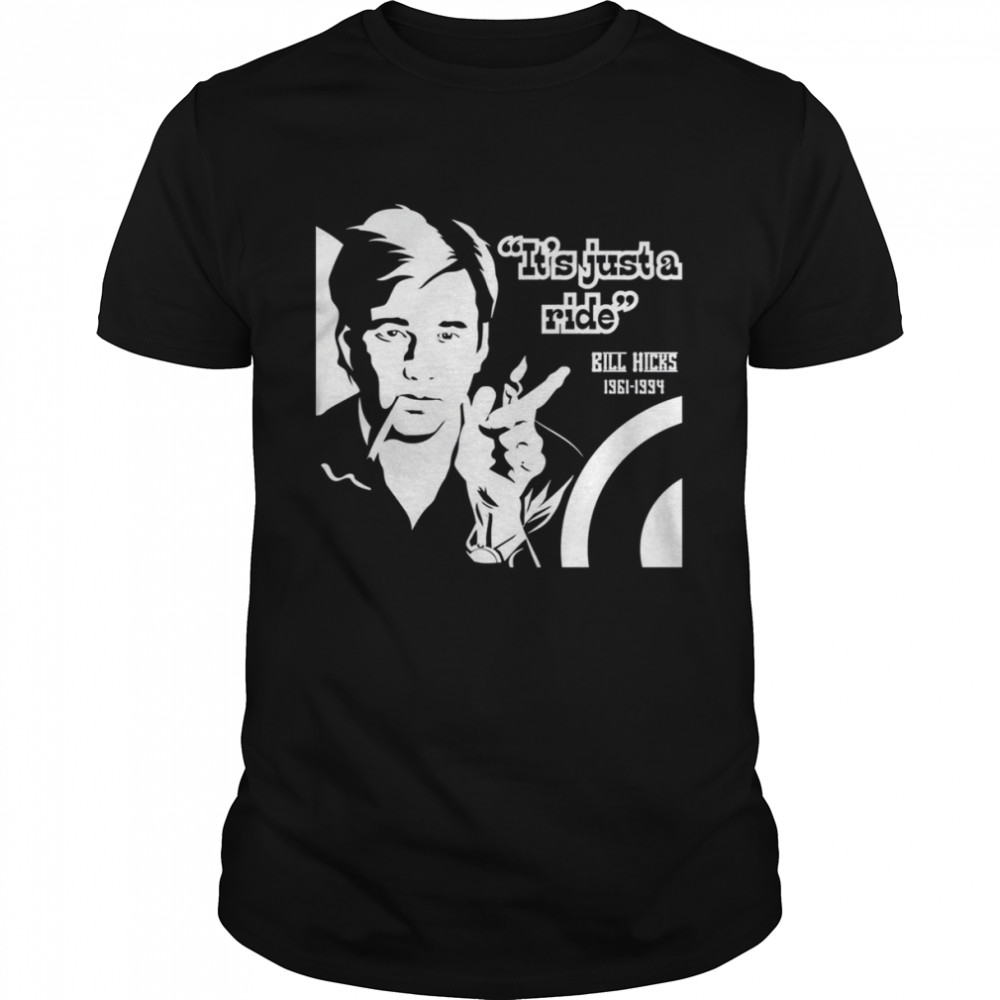 Critic Writer Musician Social Issue Bill Hicks  shirt