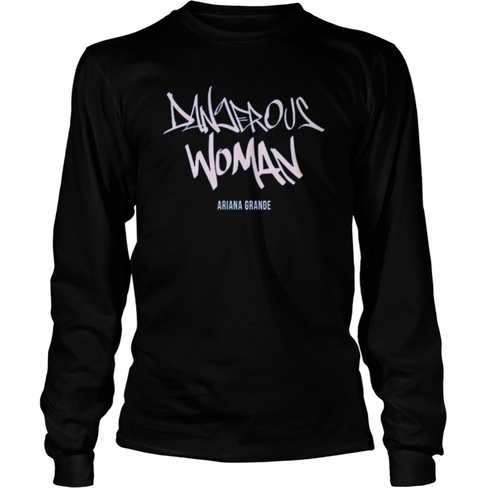 Dangerous Woman Ariana Grande logo shirt Long Sleeved T-shirt