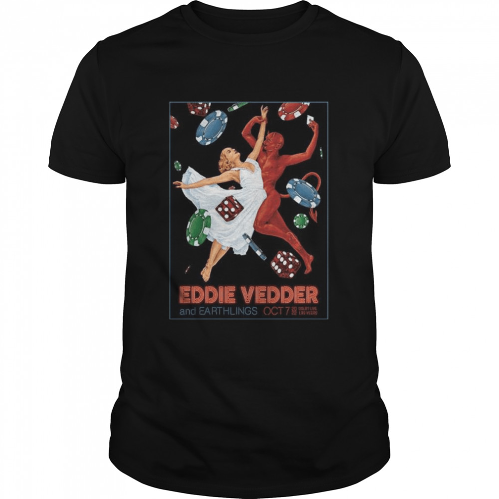 Eddie Vedder and Earthlings Las Vegas Poster-Portrait shirt