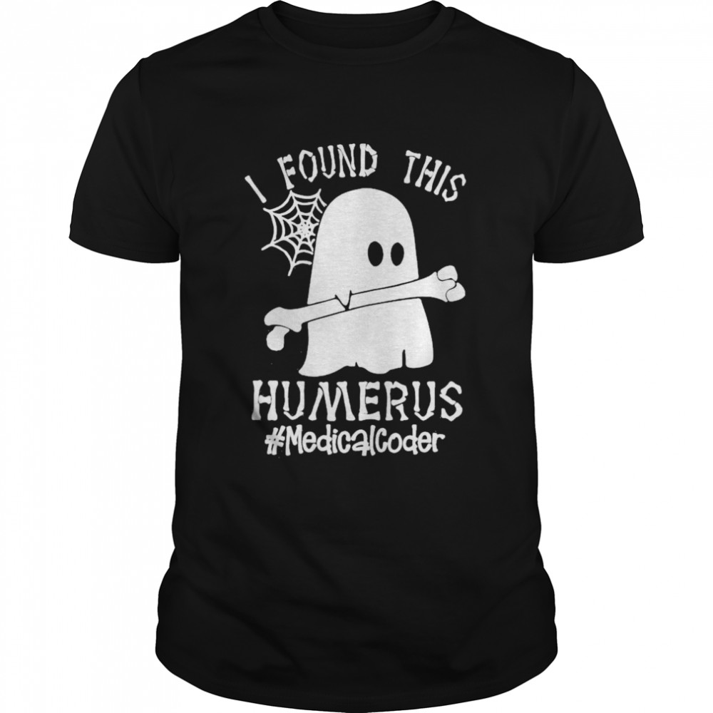 Ghost I found this Femurus #Medical Coder Halloween shirt