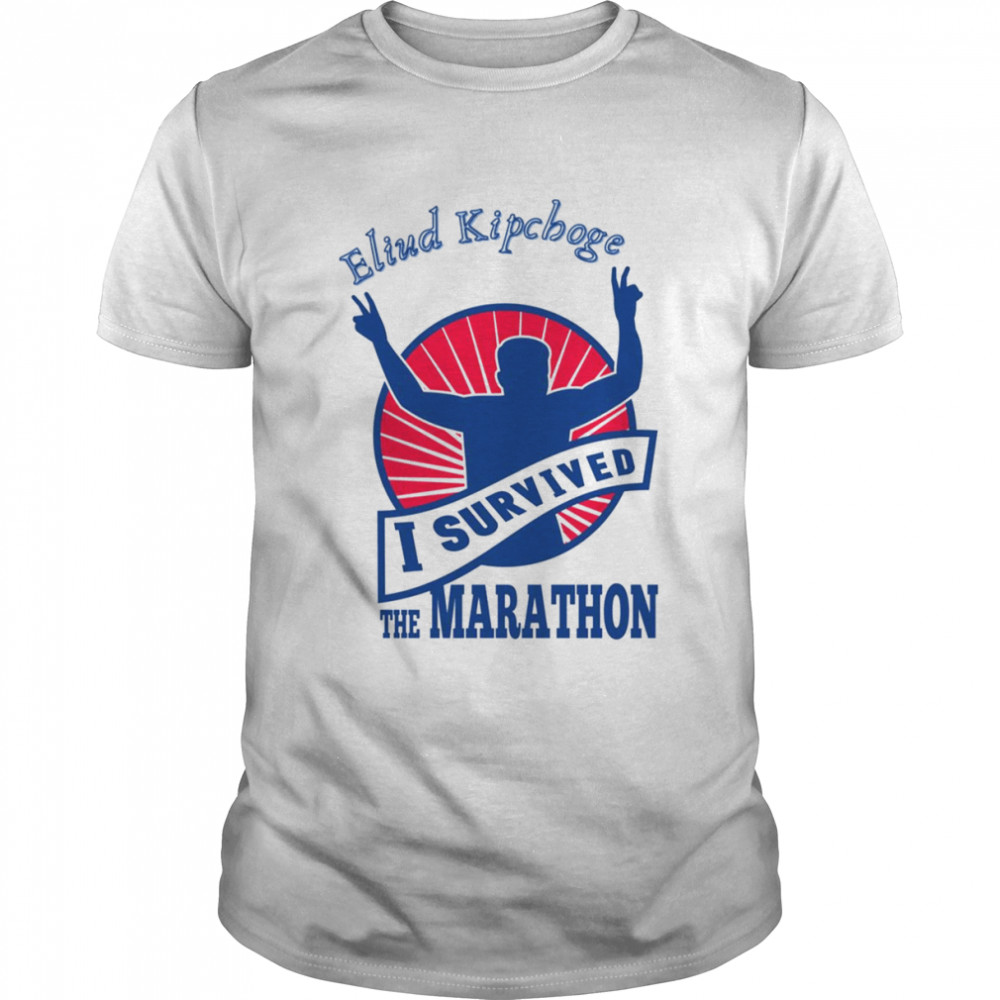 I Survived The Marathon Eliud Kipchoge shirt