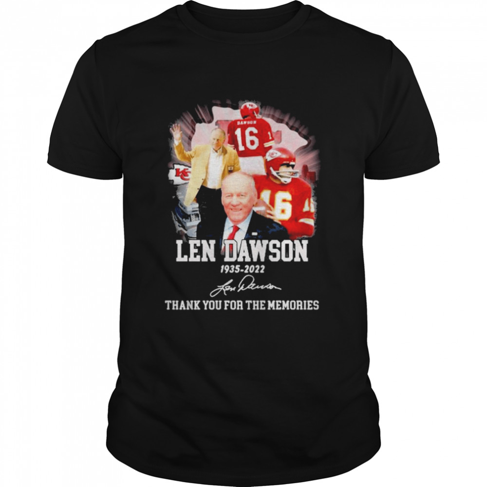 Len Dawson 1935-2022 thank you for the memories signature shirt