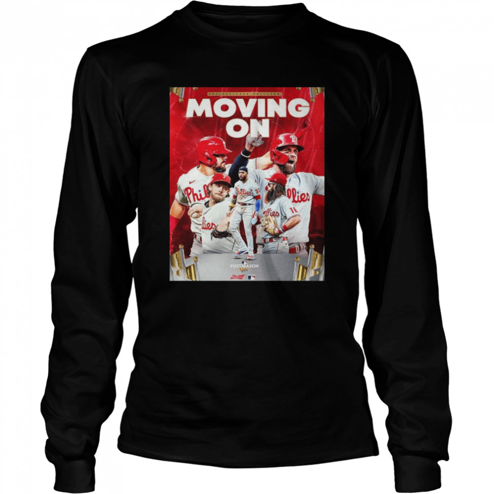Philadelphia Phillies 2022 Postseason Moving on shirt Long Sleeved T-shirt
