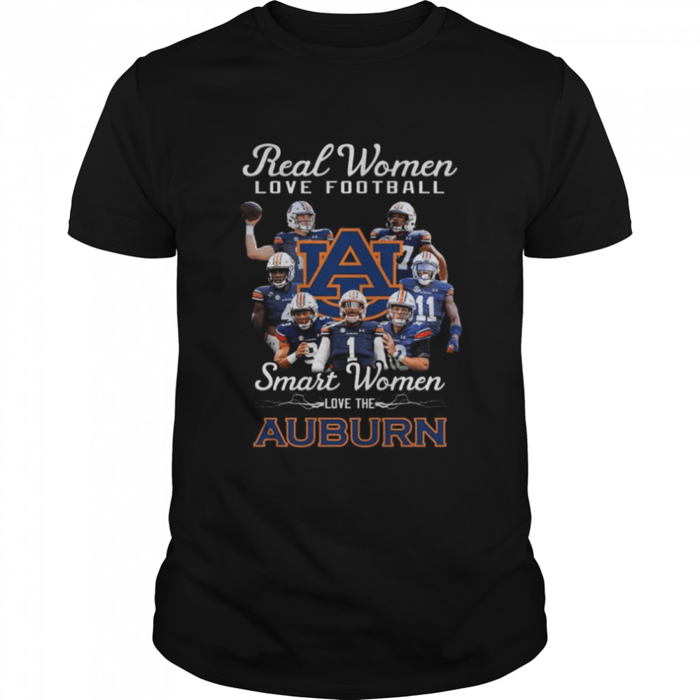 Real Women love football smart Women love the Auburn Tigers signatures shirt