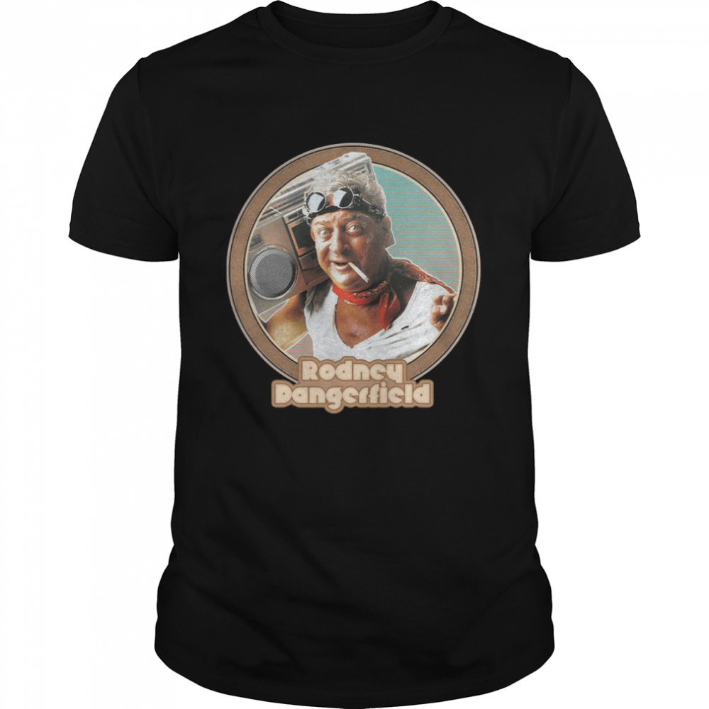 Rock Boy Art Rodney Dangerfield shirt