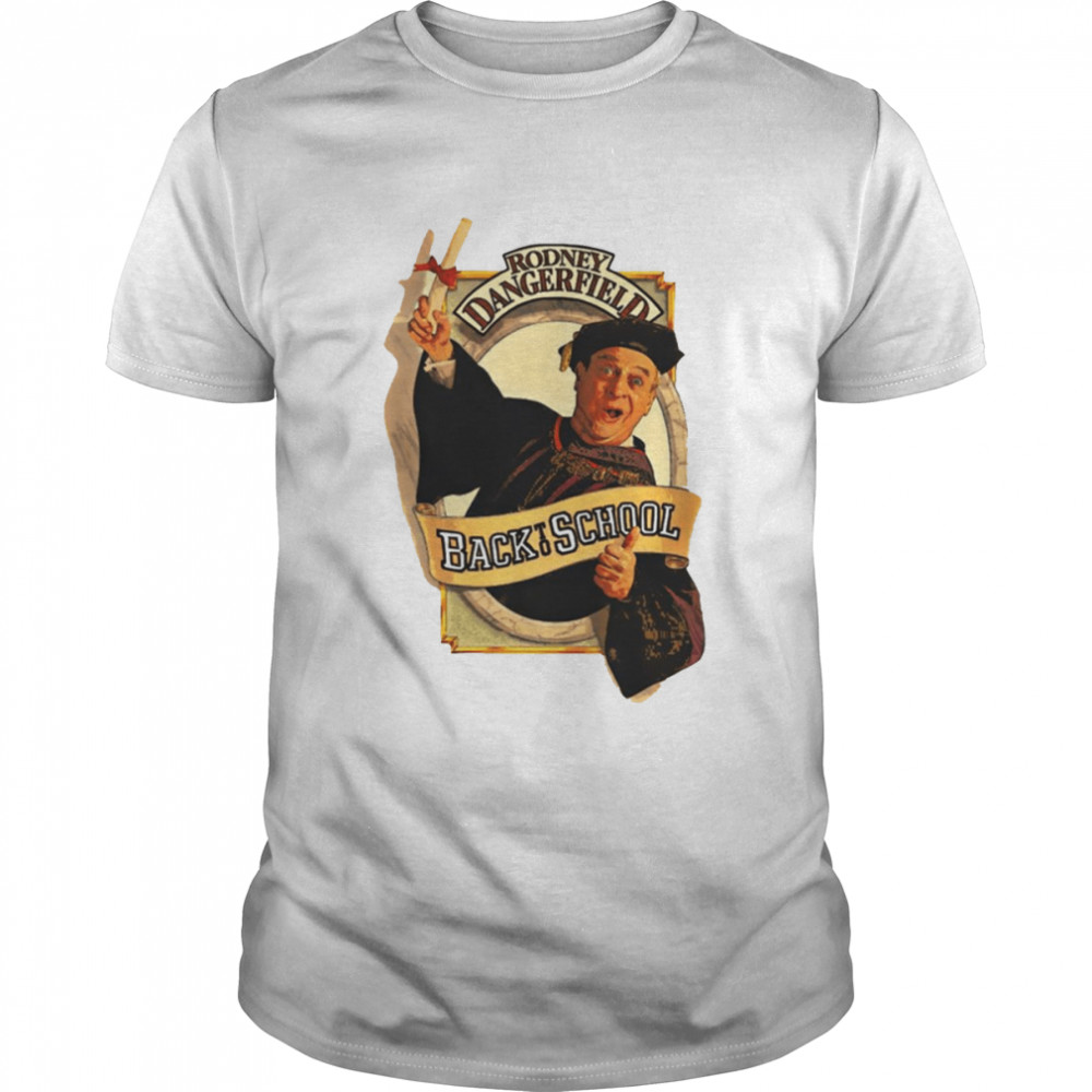 Rodney Back To School Movie Film Retro Rodney Dangerfield Thornton Melon shirt