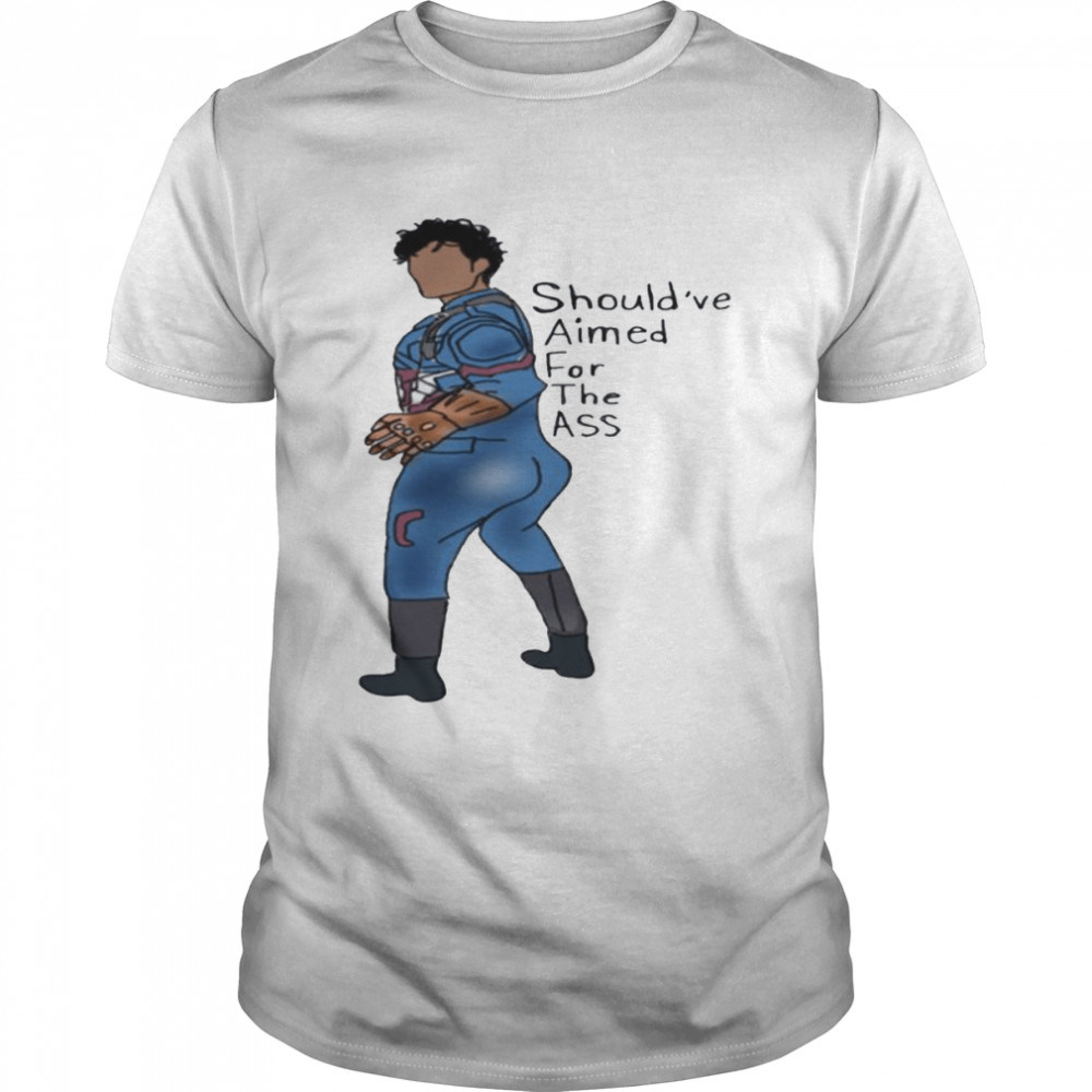 Should’ve Aimed For The Ass Try Guy shirt