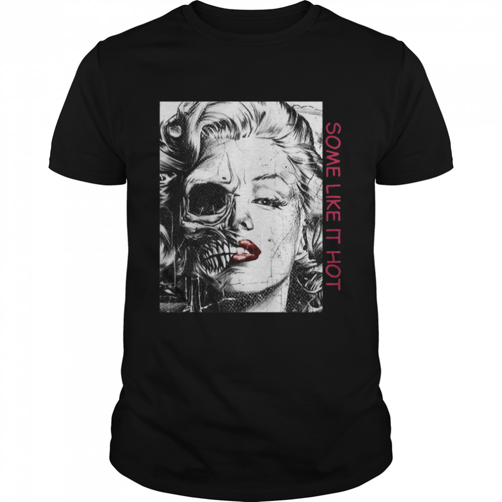 Some Like It Hot Marilyn Monroe Half Face Skulls shirt