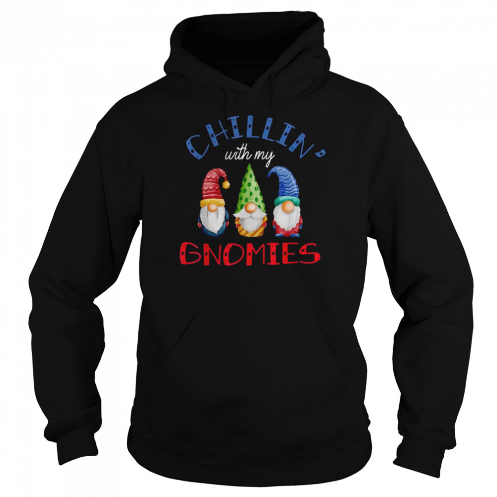 Chillin With My Gnomies Garden Gnomes Christmas  Unisex Hoodie