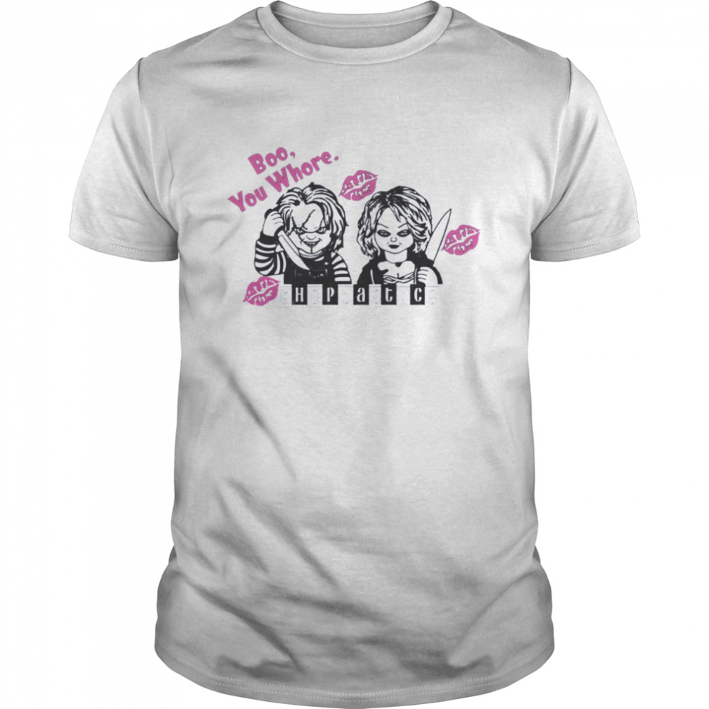 Glitter Chuckyt Boo You Whore shirt