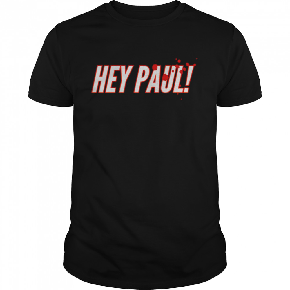 Hey Paul Bloody American Psycho shirt