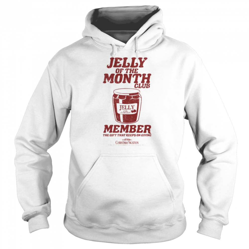 Jelly Of The Month National Lampoon’s Christmas Vacation shirt Unisex Hoodie