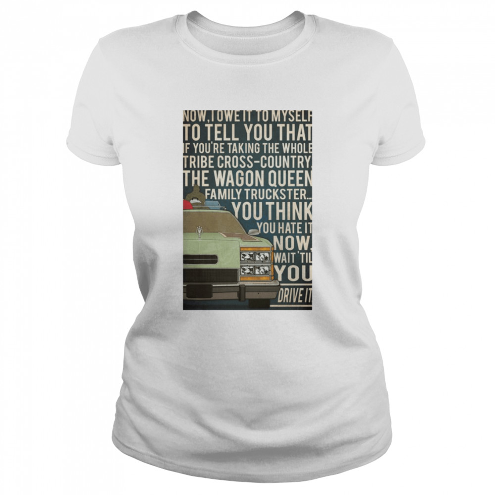 Now I Owe It To Myself National Lampoon’s Vacation 1983 Vintage shirt Classic Women's T-shirt