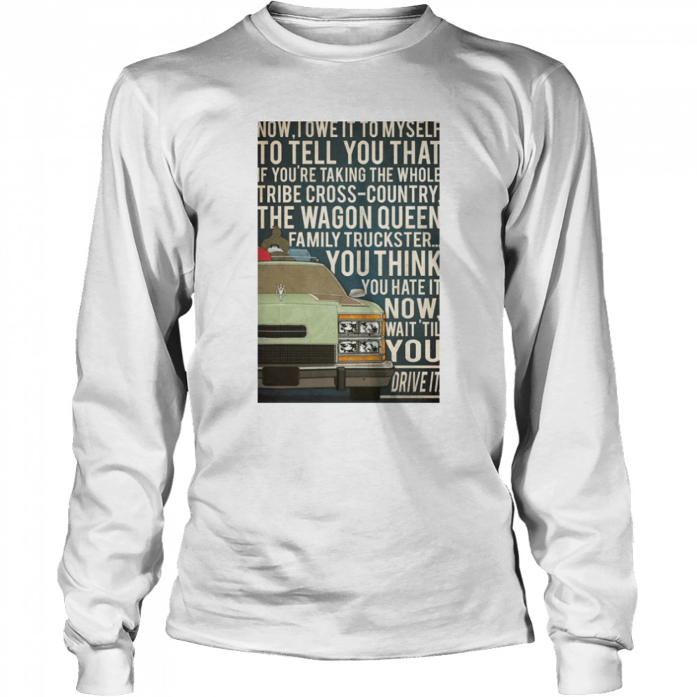 Now I Owe It To Myself National Lampoon’s Vacation 1983 Vintage shirt Long Sleeved T-shirt