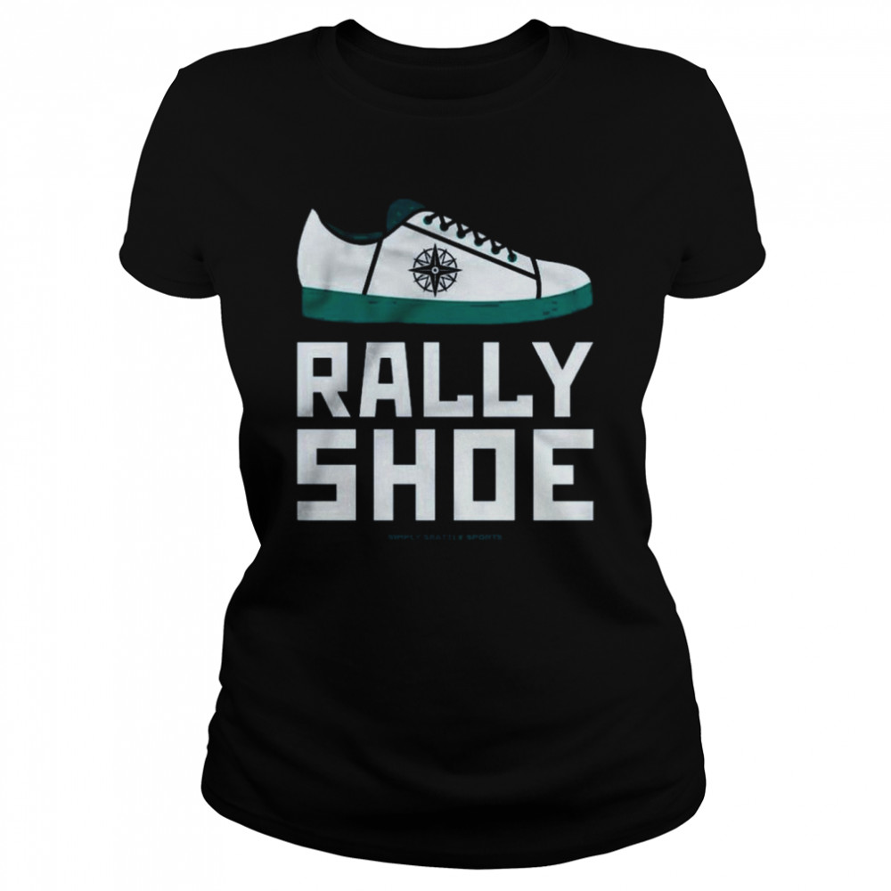 Seattle Mariners Rally Shoe Simply Seattle Sports shirt Classic Women's T-shirt