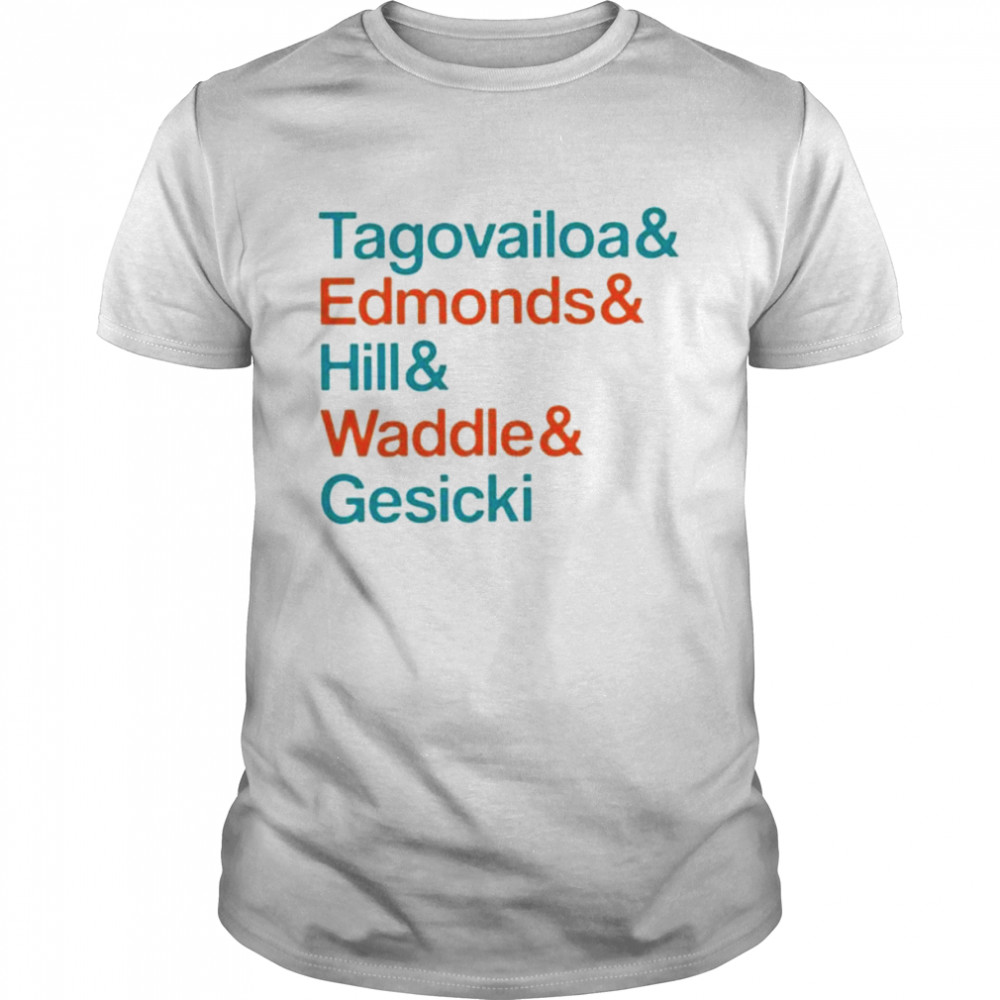 Tagovailoa and Edmonds and Hill and Waddle and Gesicki 2022 shirt Classic Men's T-shirt