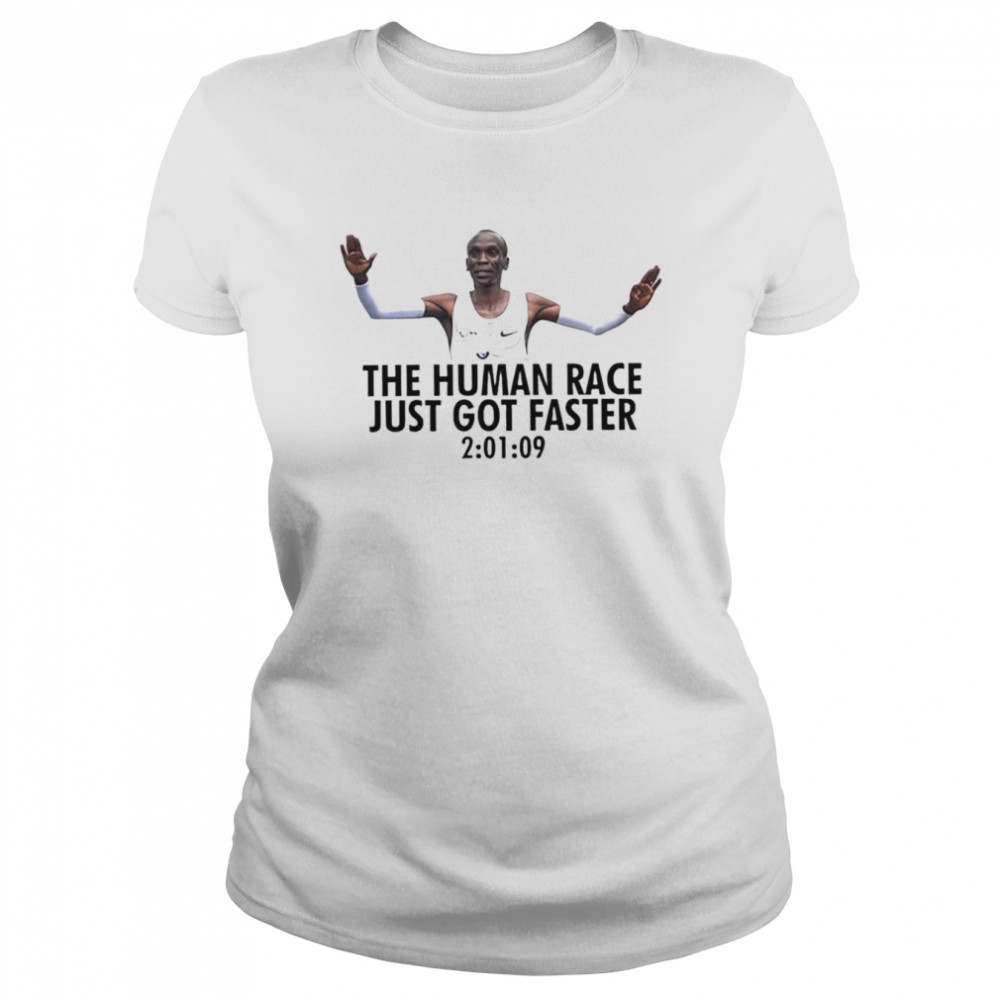 Eliud kipchoge the human race just got faster shirt Classic Women's T-shirt