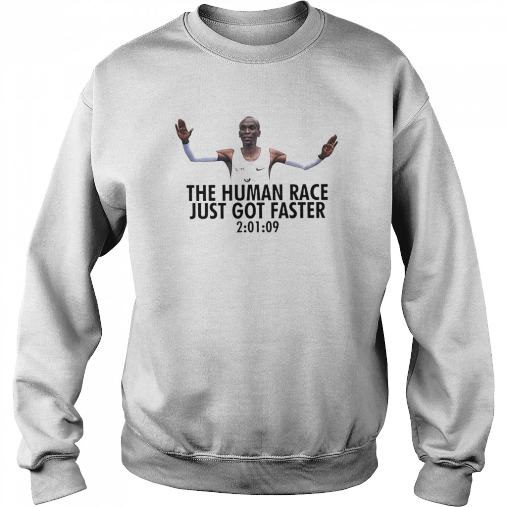 Eliud kipchoge the human race just got faster shirt Unisex Sweatshirt