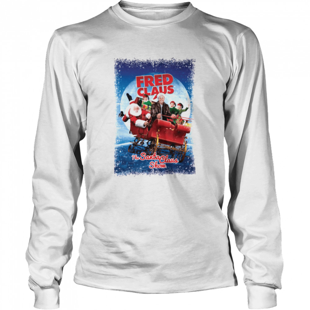 Fred Claus American Fantasy Comedy Family Film shirt Long Sleeved T-shirt